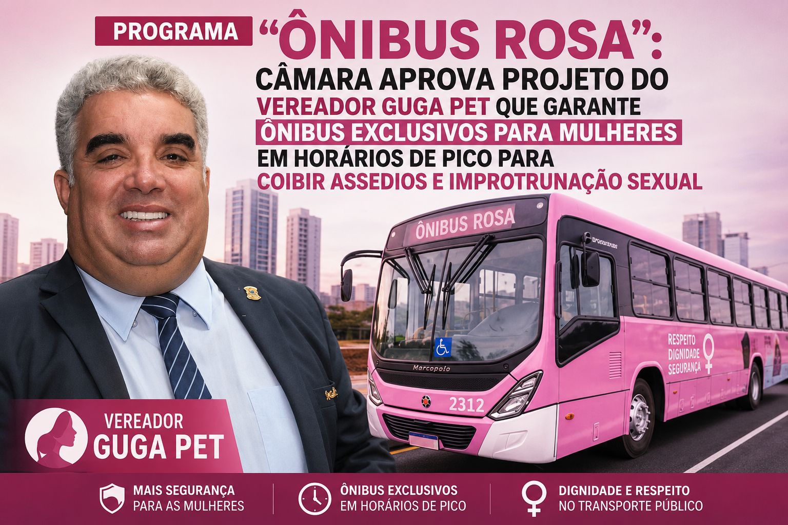 Programa “Ônibus Rosa”: Câmara aprova projeto do vereador Guga PET que garante ônibus exclusivos para mulheres em horários de pico