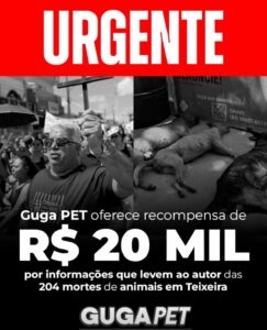 Guga Pet oferece R$ 20 mil de recompensa por informações sobre criminosos que envenenaram mais de 204 animais em Teixeira